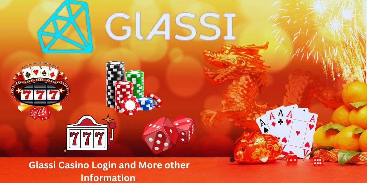 Glassi Casino Login and More other Information