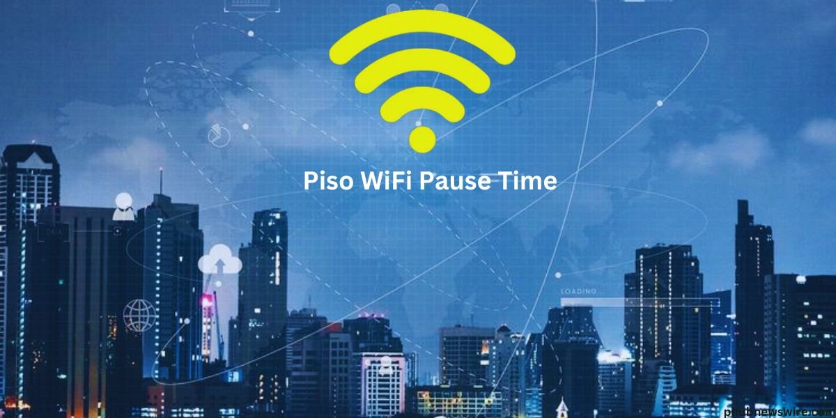 Piso WiFi Pause Time What It Is and How It Works